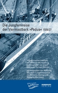 Steusloff, Wolfgang: Die Jungfernreise der Viermastbark PADUA 1926/27