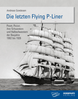 Gondesen, Andreas: Die letzten Flying P-Liner