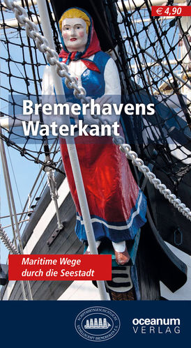 Seger, Helmut: Bremerhavens Waterkant
