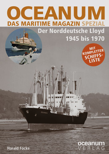 OCEANUM SPEZIAL. Der Norddeutsche Lloyd 1945 bis 1970