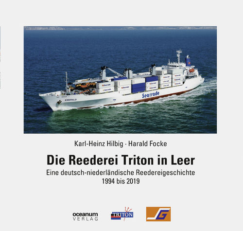Hilbig, Karl-Heinz; Focke, Harald: Die Reederei Triton in Leer