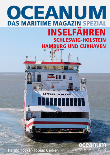 OCEANUM SPEZIAL. INSELFÄHREN. Schleswig-Holstein, Hamburg und Cuxhaven